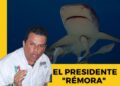 El Presidente «Rémora»