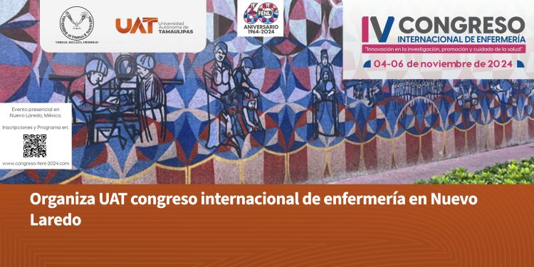 Organiza la UAT el Congreso Internacional de Enfermería en Nuevo Laredo