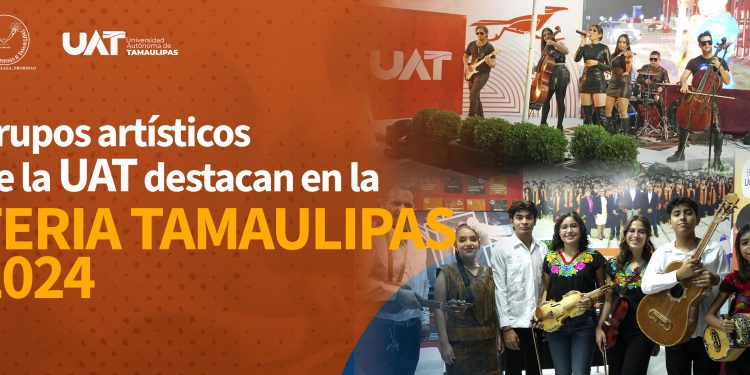 Grupos artísticos de la UAT destacan en la Feria Tamaulipas 2024
