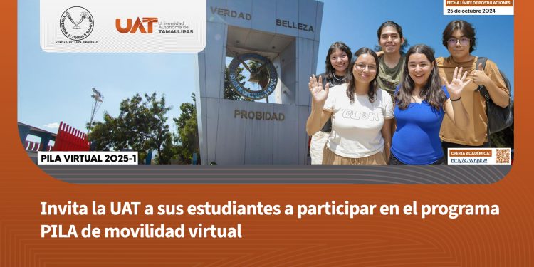 Invita la UAT a sus estudiantes a participar en el programa PILA de movilidad virtual