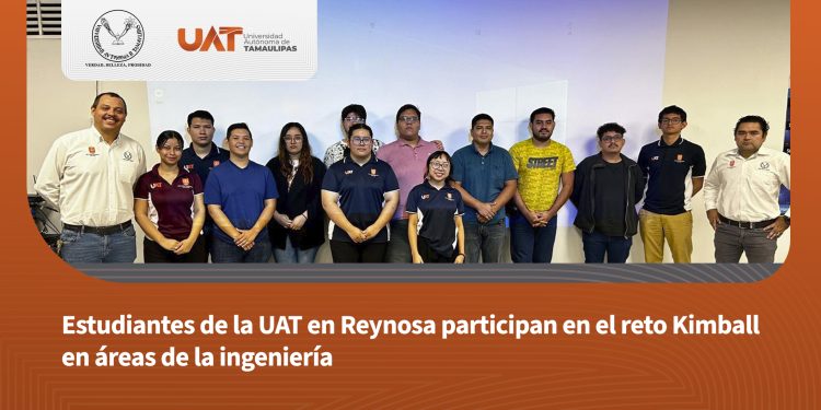 Estudiantes de la UAT en Reynosa participan en el reto Kimball en áreas de la ingeniería