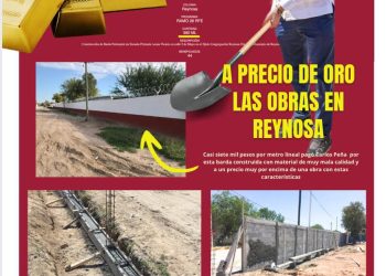 Las sobras de las obras en Reynosa: El negocio redondo de los Peña Ortiz