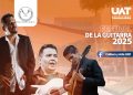 Anuncia la UAT el Festival de la Guitarra 2025