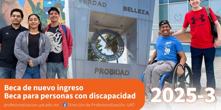 Lanza la UAT programas de becas para nuevo ingreso y estudiantes con discapacidad